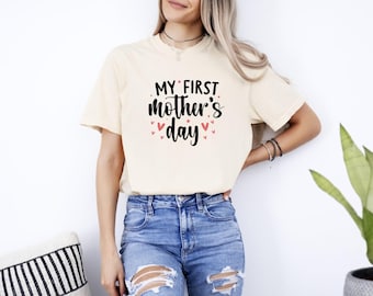 My First Mothers Day Shirt, New Mom Gift, First Mothers Day Outfit, Mommy Shirt, Mothers Day Gift for New Mom, Baby Announcement Shirt