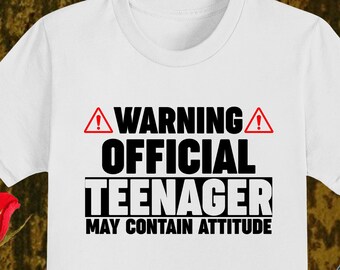 Warning - Official Teenager May Contain Attitude Shirt, 13th Birthday Shirt, New Teenager, Boys/Girls Shirts, Thirteen Birthday Gift Tees,