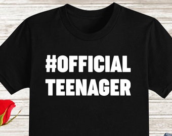 Official Teenager Shirt, 13th Birthday Shirt,BirthdayGirl Shirt, Thirteen Birthday Gift Tees, Teenager Birthday Shirt, 13th Birthday Present