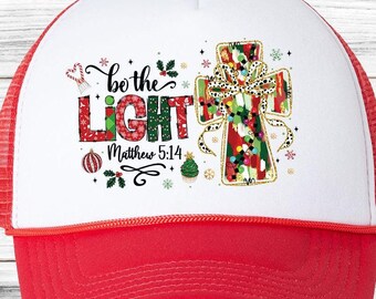 Christian Cap, Be The Light Christian Gifts Trucker Hat, Birthday Gift, Bible Verse Christmas Gift, Christian Baseball Hat, Jesus Merch Hats