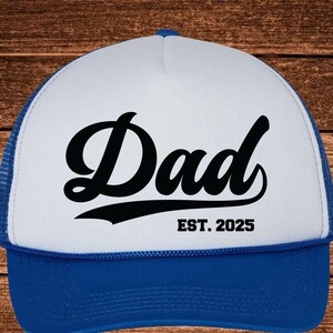Dad Est 2025 Hat, Father&#39;s Day Trucker Hat, Dad Announcement Cap, Husband Gift Hat, New Dad Gift, Baby Announcement Dad Trucker Hat