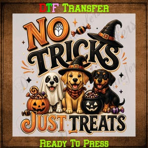 No Tricks Just Treats DTF Transfer Ready to Press Halloween Dogs Heat Transfer for Shirts Cute Puppy Ghost Witch Pumpkin Spooky Graphic