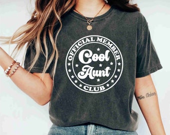 Aunt Shirts, Cool Aunt Club Shirts, Gift for Sister, Best Aunt T Shirt, Like A Mom Tshirt, Auntie T-shirt, Cute Aunt Gifts