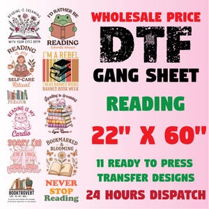 May include: A pink and green digital design sheet with 11 ready-to-press transfer designs featuring book-themed illustrations and text. The designs are 22 inches by 60 inches and include phrases like "Reading is dreaming", "I'd rather be reading", and "Never stop reading".