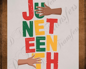 Juneteenth Hands DTF Transfer Ready to Press African American Freedom Day Heat Transfer for Shirts Black History UV Sticker