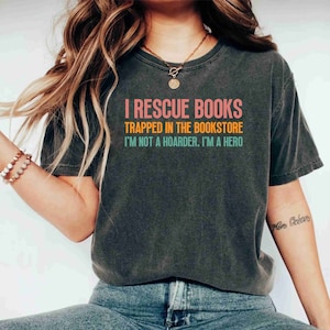 Gift for Teacher, Teacher Shirt, Book Shirt, Retro Shirt, Sarcastic Shirt, Reading Shirt, Book Lover Shirts, Rescue Books Shirt, Book Gift