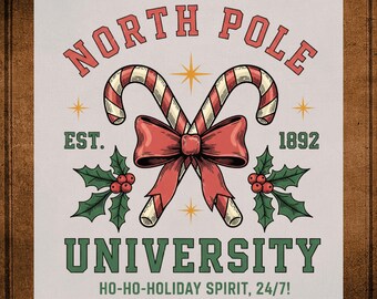 Christmas North Pole University DTF Transfer ready to Press, Xmas Heat Transfer for Shirts, Holiday