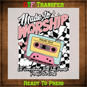 Retro Christian DTF Transfer Ready to Press, Made to Worship Heat Transfer for Shirts, Bible Verse UV DTF Sticker, Religious Direct to Film