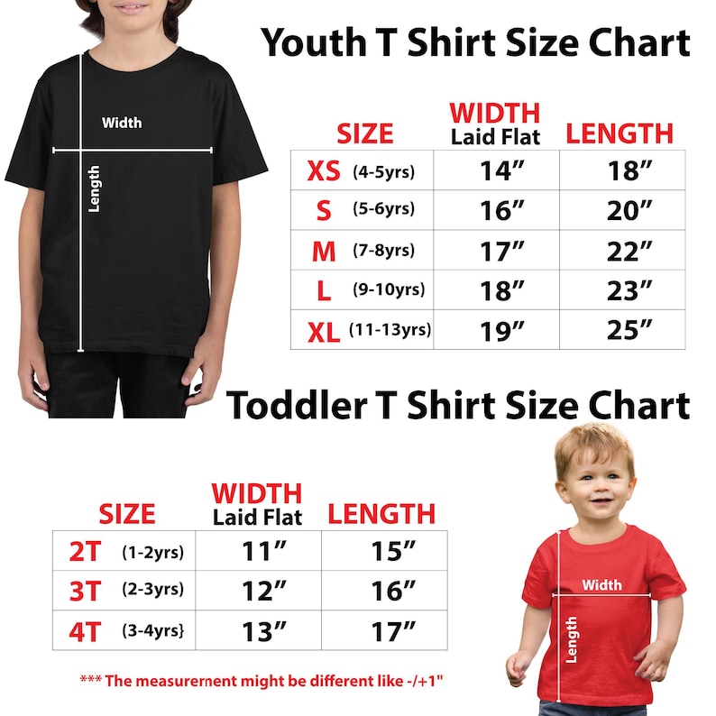 May include: A size chart for youth and toddler t-shirts. The chart includes sizes XS to XL for youth, and 2T to 4T for toddlers. Measurements are provided in inches for width and length. The text "The measurement might be different like -/+1" is also included.