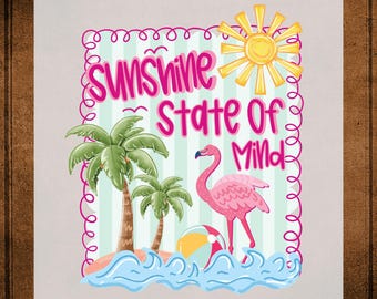 Sunshine State of Mind Summer DTF Transfer Ready to press, Summer Heat Transfer for Shirts State of Mind Summer iron on Transfer