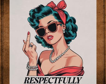 Retro Funny DTF Transfer Ready to Press, Respectfully Middle Finger Iron on Transfers for Shirts, Sassy Sarcastic Character UV DTF Sticker