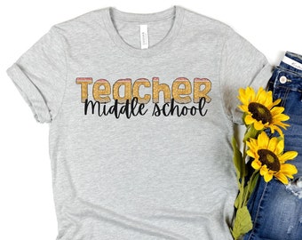 Teacher T-Shirt, Middle School Teacher Shirt, Shirt for Middle School Teacher, Gift for Teacher, Teacher Shirt