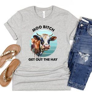 Cow Shirt, Funny Cow Shirt, Cow Lover Shirt, Farmer Shirt, Cow Farm Shirt, Moo Cow Shirt, Farm Animal Shirt, Farm Shirt, Farm Girl Shirt