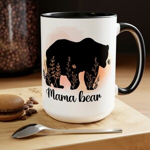 Mug for Mom, Mug for Mother&#39;s Day, Watercolor Mama Bear Floral Mug for Mom, Mother&#39;s Day Gift, Best Mom Ever, Mom Coffee Mug, Mama Bear Mug
