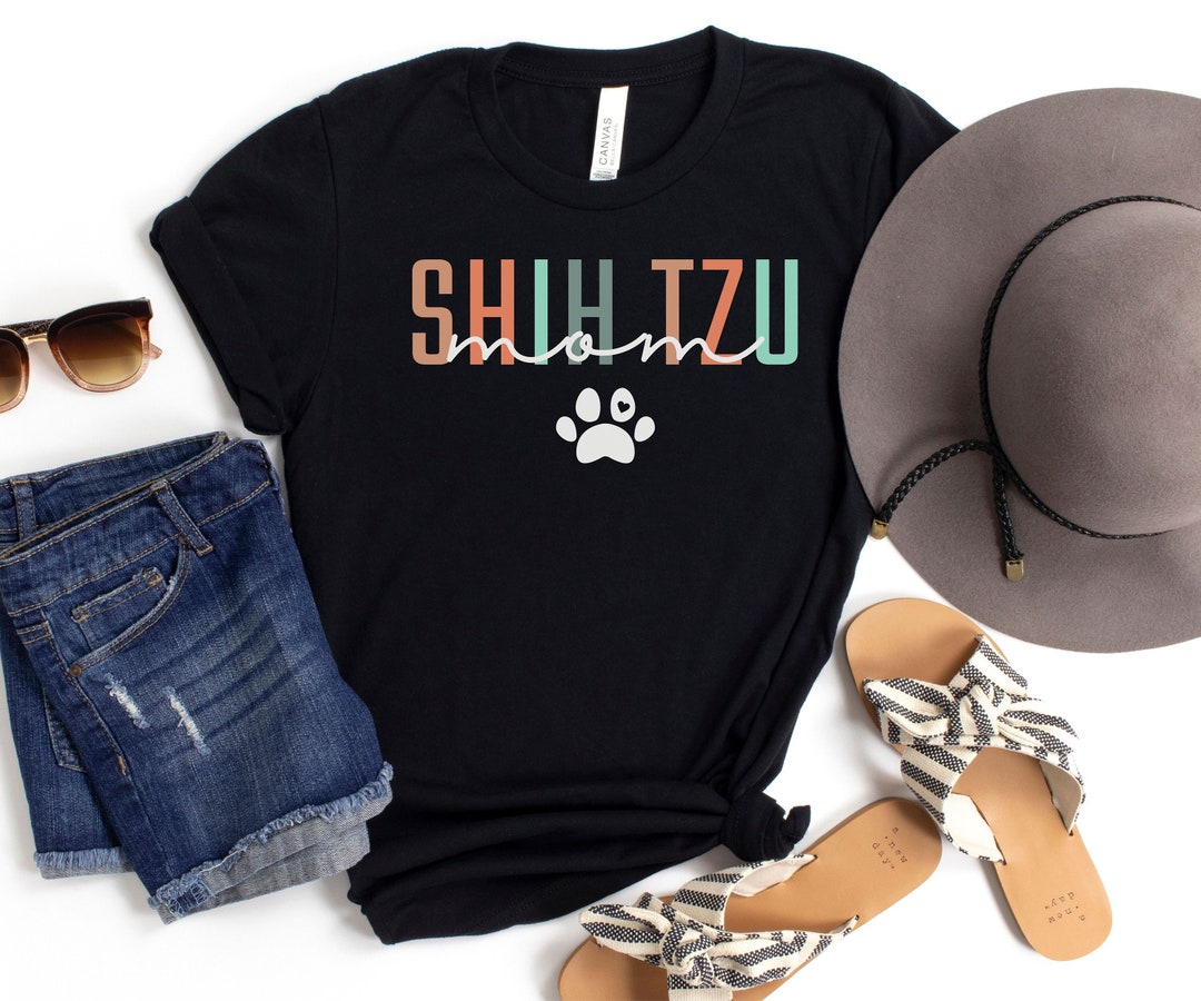 Shih Tzu Mom Shirt Shih Tzu Mom Gift Shih Tzu Mom Gift Dog Etsy
