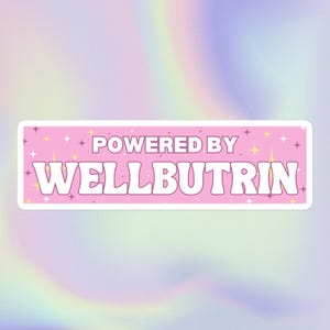Desarrollado por Wellbutrin / Divertido, lindo, ofensivo, desquiciado, sarcástico, maldito, irónico, meme mental, impresión / Botella de agua o calcomanía para parachoques sin burbujas