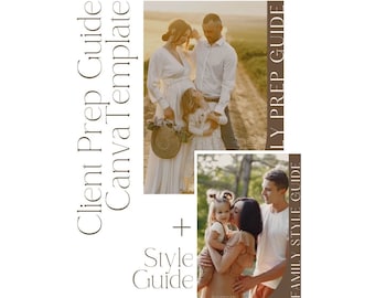 May include: A printable client prep guide and style guide for family photography sessions. The guide includes tips on what to wear, how to prepare for the session, and what to expect. The guide is designed to be used with Canva.