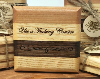 Use a F*cking Coaster