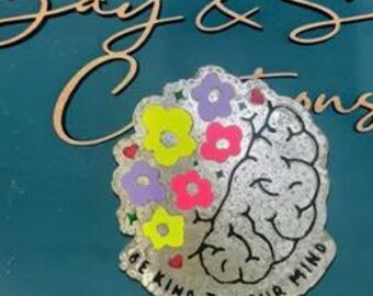 Be Kind To Your Mind Freshie