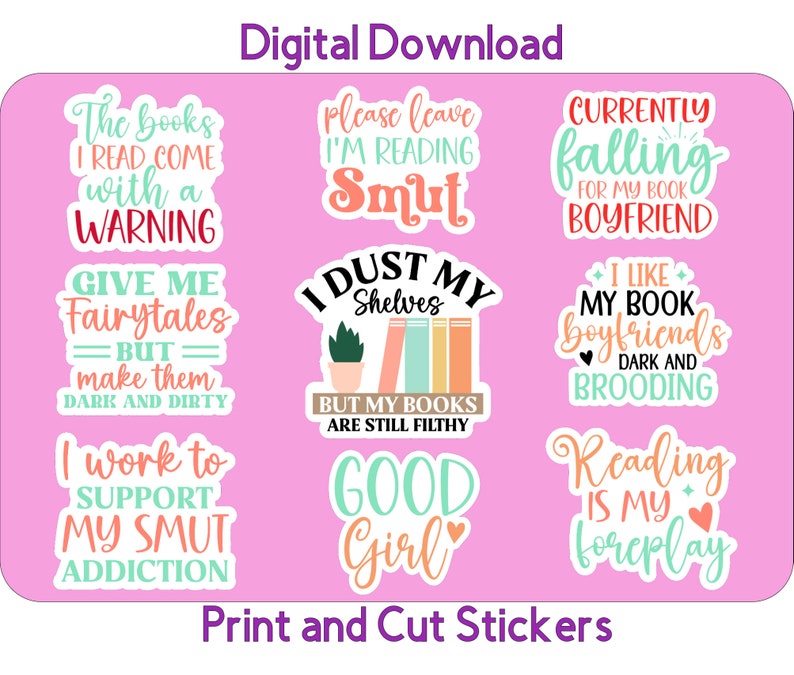 May include: Nine colorful stickers with book-themed sayings. The stickers feature phrases like "The books I read come with a warning", "I dust my shelves but my books are still filthy", and "Currently falling for my book boyfriend".