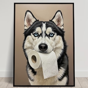 Husky with toilet paper roll in mouth, Toilet Humor, Sibe Gifts, Bathroom Print, Dog Lover Gift, WC Wall Art, Framed Print image 1