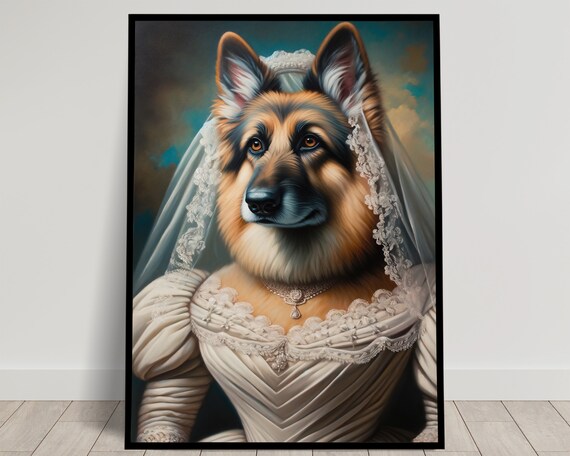 Portrait of a German Shepherd Wearing a Wedding Dress Animal Wall Decor German Shepherd Mariage Poster Bride Wall Art Frame Unique Gift Etsy Canada
