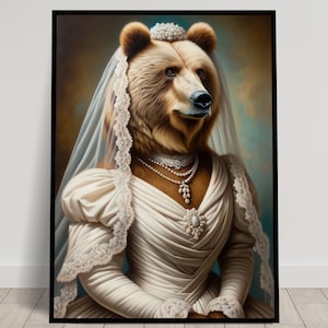 Portrait of a Brown Bear wearing a Wedding Dress, Animal Wall Decor, Brown Bear Mariage Poster, Bride Wall Art, Funny Frame, Unique Gift