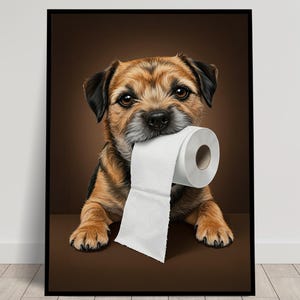 Border Terrier with toilet paper roll in mouth, Toilet Humor, Border Terrier Gifts, Bathroom Print, Dog Lover Gift, WC Art, Framed Print