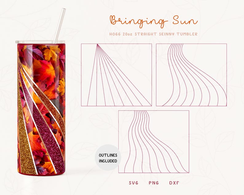 May include: A 20oz straight skinny tumbler with a design of fall leaves and glitter. The tumbler is shown with a straw. The design is also available as a digital download in SVG, PNG, and DXF formats. "Outlines Included" is written on the image.