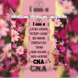 Certified Nursing Assistant Tumbler Wrap, CNA Tumbler Wrap, 20oz Skinny Tumbler, Sublimation PNG & JPG, Nurse Tumbler Wrap, Floral Tumbler