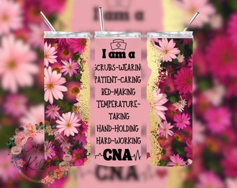 Certified Nursing Assistant Tumbler Wrap, CNA Tumbler Wrap, 20oz Skinny Tumbler, Sublimation PNG & JPG, Nurse Tumbler Wrap, Floral Tumbler