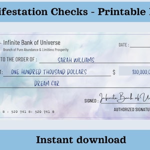 Puede incluir: Un cheque de manifestación imprimible con un fondo de acuarela. El cheque está hecho a nombre de "Sarah Williams" por "One Hundred Thousand Dollars" con una nota de "Dream Car". El cheque es del "Infinite Bank of Universe" con el lema "Branch of Pure Abundance & Limitless Prosperity".
