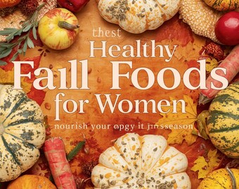 Ebook Healthy Fall Foods for Women: Recipes & Nutrition Guide (PDF)