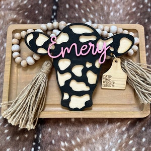 Cow Tag Baby Name Sign, Cow, Birth Stats Sign, Baby Name Announcement, Hospital Name Sign, Newborn Name Wood Sign, Baby Shower Gift