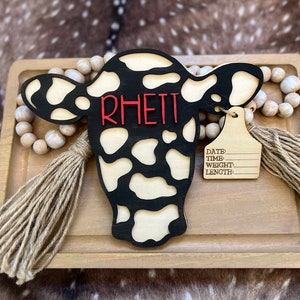 Cow Tag Baby Name Sign, Cow, Birth Stats Sign, Baby Name Announcement, Hospital Name Sign, Newborn Name Wood Sign, Baby Shower Gift