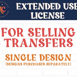 Extended License for selling Printed Transfers - Single Design