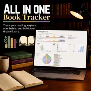 May include: A digital book tracker displayed on a laptop screen, featuring charts, graphs, and reading statistics. The text reads ALL IN ONE BOOK TRACKER. Track your reading, explore your habits, and build your dream library. Three stacked books and an open notebook sit nearby.