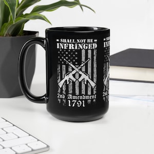 Shall Not Be Infringed Flag Firearms Policy Coalition Charity Support Black Glossy Mug