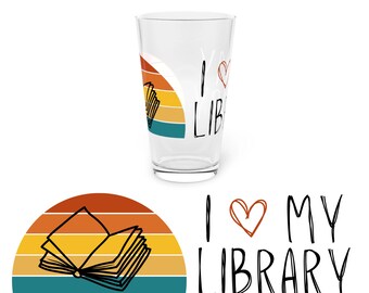 I Love My Library 16 oz. Pint Glass | Fundraiser for Libraries
