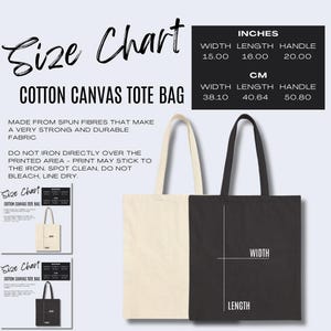 May include: A cream and black cotton canvas tote bag with a size chart. The dimensions are shown in inches and centimeters. The bag's width is 15 inches (38.10 cm), length is 16 inches (40.64 cm), and handle is 20 inches (50.80 cm). Text includes "Size Chart" and "Cotton Canvas Tote Bag."