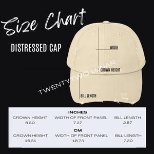 May include: A beige distressed baseball cap with size chart measurements in inches and centimeters. The chart shows the crown height, width of the front panel, and bill length.