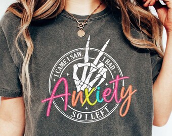 Comfort Colors® Anxiety Shirts, Mental Health Shirts, Skeleton Shirts, Psychologist Shirts, Funny Therapy Shirts, Halloween Skeleton Shirts