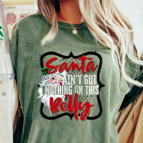Groovy Santa Ain't Got Nothing On This Belly Christmas Shirt Gift For Mom To Be,  Pregnancy Announcement Sweater, Funny Xmas Pregnancy Shirt