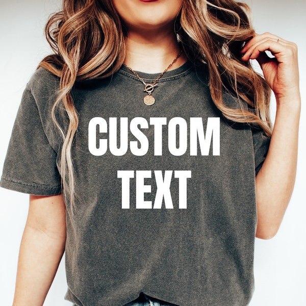 Custom Text Comfort Colors® T-Shirt, Personalized Shirt, Custom Name Shirt, Comfort Colors 1717 Tee, Customizable Shirt, Christmas Gift Idea