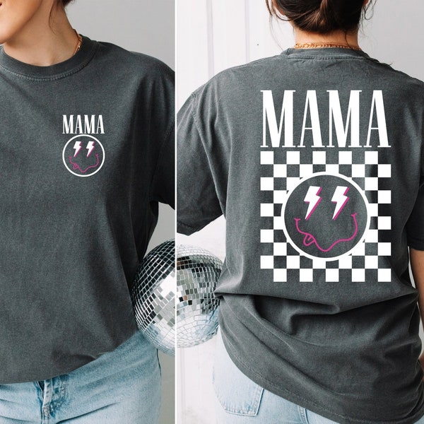 Mama T-shirt, Comfort Colors Shirt, Happy Mama Shirt, Mothers Day Shirt, Double Sided Shirt, Funny Mother Shirt, New Mom Shirt, Mom Life Tee