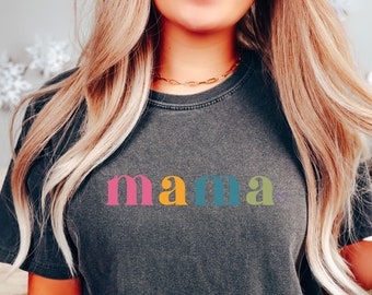 Comfort Colors® Colorful Mama Shirt Gift For Mothers Day, Cute Mama Shirt, Trendy Mama Tee, Mothers Day Gift, Best Gift For Mom,Gift For Her