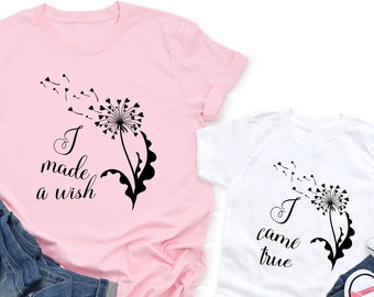 I Made A Wish I Came True Shirt, Mom And Baby Matching Shirt, Mommy And Me Outfit, New Mom Baby Shirt, Mothers Day Shirt, Baby Shower Gift