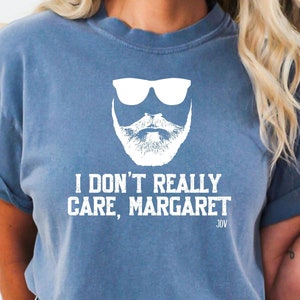 I Don&#39;t Really Care Margaret Beard Shirt, Vice President Vance Republican Shirt, Conservative Gift, Trump Vance 2024 Political T-Shirt