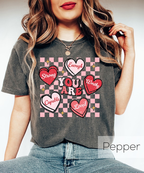 You Are Enough Valentine Hearts Shirt, Candy Hearts Valentine Shirt, Retro Valentines Heart Shirt, Self Love Valentine ,Valentines Gift