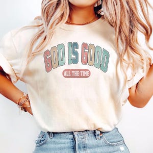 God Is Good All The Time Shirt, God Lover Shirt, Church Group T-Shirt, Womens Christian Gift,Religious Mom Shirt, Faith Tees,Jesus Lover Tee